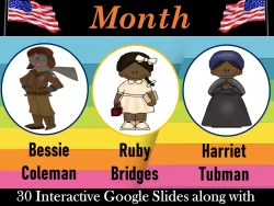 Women History Month - Ruby Bridges, Bessie Coleman & Harriet Tubman - 30 Google Slides
